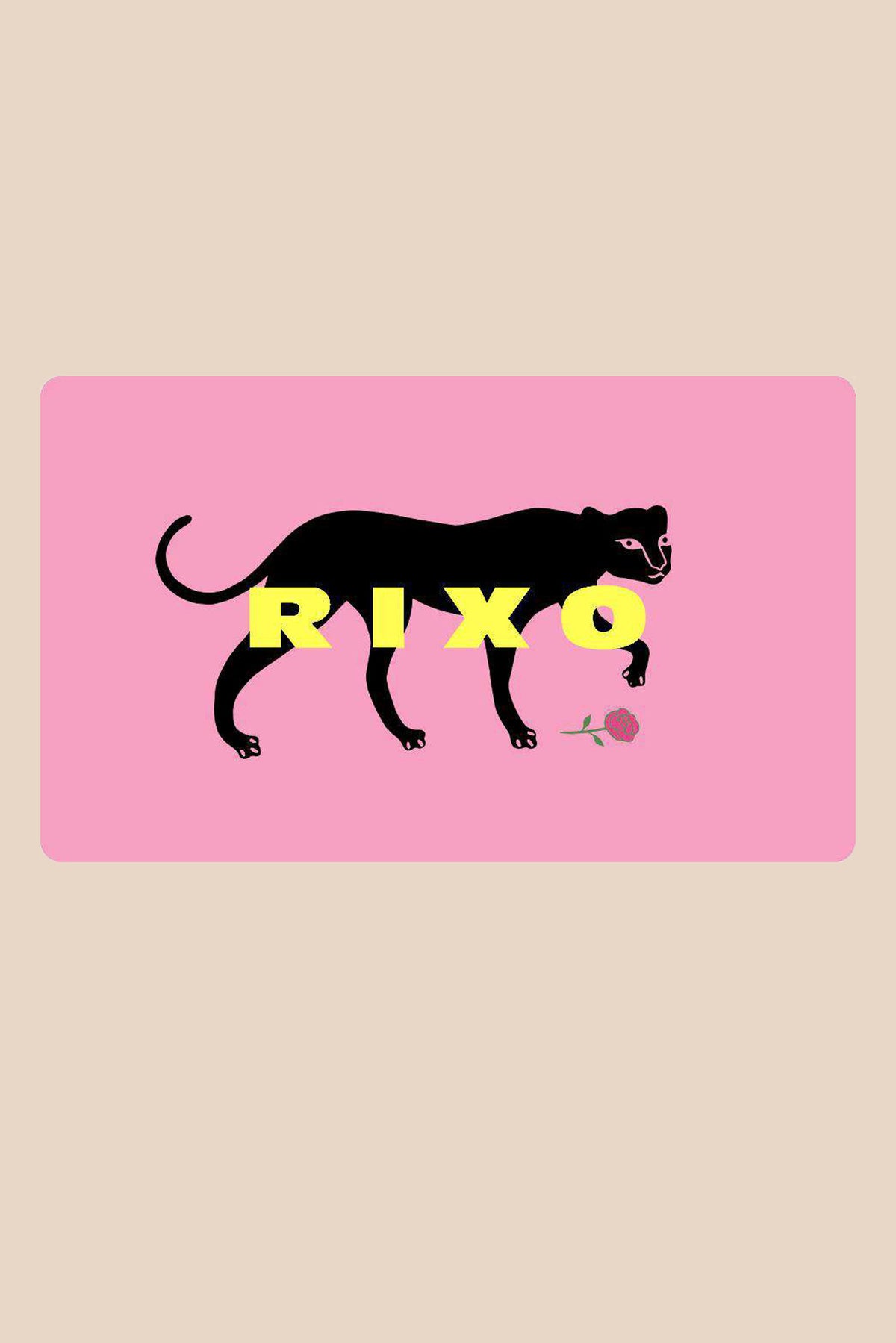 A black panther stands on a pink background with "RIXO" in yellow across its body, reflecting RIXO’s vintage style. Beneath its front paw is a small pink flower, highlighting the E-Gift Card’s playful design.